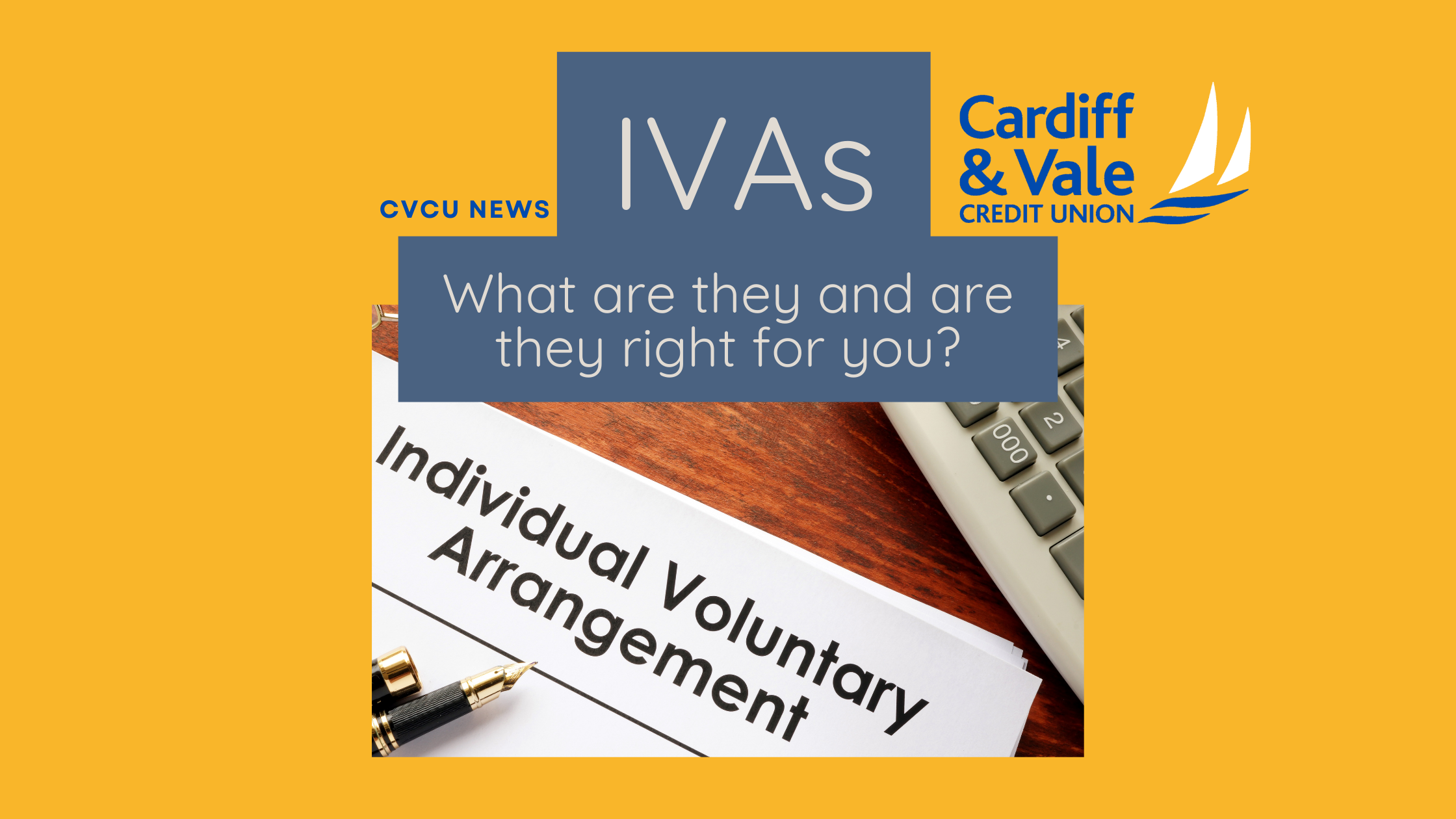 IVAs: What Are They and Are They Right For You?